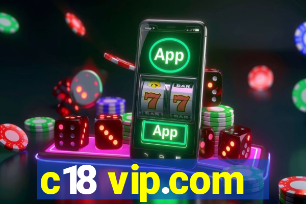 c18 vip.com